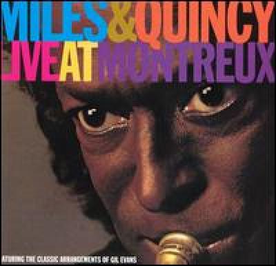 Miles & Quincy Live At Montreux